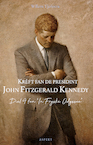 Krêft fan de presidint John Fitzgerald Kennedy (e-Book) - Willem Tjerkstra (ISBN 9789464249347)