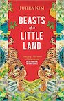 BEASTS OF A LITTLE LAND - KIM JUHEA (ISBN 9780861543489)