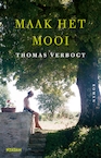 Maak het mooi (e-Book) - Thomas Verbogt (ISBN 9789046830321)