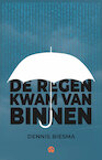De regen kwam van binnen (e-Book) - Dennis Biesma (ISBN 9789083263717)