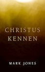 Christus kennen (e-Book) - Mark Jones (ISBN 9789087188627)