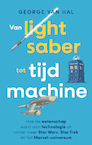 Van lightsaber tot tijdmachine (e-Book) - George van Hal (ISBN 9789057125966)