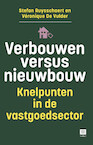 Verbouwen versus nieuwbouw - Stefan Ruysschaert, Véronique De Vulder (ISBN 9789046612170)