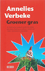 Groener gras - Annelies Verbeke (ISBN 9789044512014)