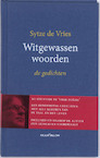 Witgewassen woorden - Sytze de Vries (ISBN 9789076564814)