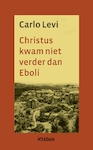 Christus kwam niet verder dan Eboli | Carlo Levi (ISBN 9789046809990)
