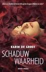 Schaduwwaarheid (e-Book) - Karin de Groot (ISBN 9789046810279)