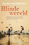Blinde wereld (e-Book) - Ellen Heijmerikx (ISBN 9789046809280)