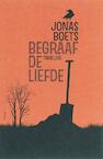 Begraaf de liefde (e-Book) - Jonas Boets (ISBN 9789460412288)