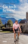 Ga toch fietsen! (e-Book) - Thomas Braun (ISBN 9789046810903)