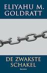 De zwakste schakel (e-Book) - Eliyahu M. Goldratt (ISBN 9789000320707)