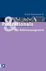 Professionals & Relatiemanagement - Frank Kwakman, Jos Burgers (ISBN 9789052618258)