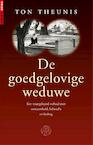 De goedgelovige weduwe (e-Book) - Ton Theunis, Eddie DeLange (ISBN 9789491567469)