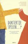 Doktertje spelen? (e-Book) - Bieke Detavernier, Marina de Beuckelaer, Stein de Sterck, Inge Vanderstraete, Anja van Looveren (ISBN 9789033496608)