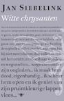 Witte chrysanten (e-Book) - Jan Siebelink (ISBN 9789023487579)