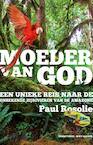 Moeder van God (e-Book) - Paul Rosolie (ISBN 9789035141612)