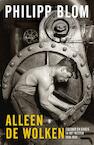 Alleen de wolken (e-Book) - Philipp Blom (ISBN 9789023483908)