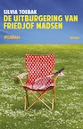De uitburgering van Friedjof Madsen (e-Book) - Silvia Toebak (ISBN 9789046817131)