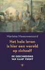 Het hele leven is hier een wereld op zichzelf (e-Book) - Marieke Meeuwenoord (ISBN 9789023489627)