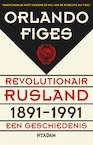 Revolutionair Rusland 1891-1991 (e-Book) - Orlando Figes (ISBN 9789046816776)