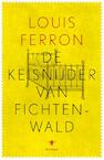 De keisnijder van Fichtenwald (e-Book) - Louis Ferron (ISBN 9789023491279)