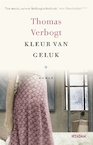 Kleur van geluk - Thomas Verbogt (ISBN 9789046820261)