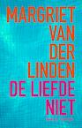 De liefde niet (e-Book) - Margriet van der Linden (ISBN 9789021455211)