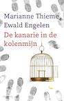 Kanarie in de kolenmijn (e-Book) - Ewald Engelen, Marianne Thieme (ISBN 9789044630473)