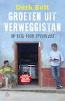 Groeten uit Verweggistan (e-Book) - Derk Bolt (ISBN 9789462970229)