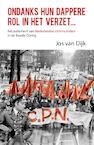 Ondanks hun dappere rol in het verzet - Jos van Dijk (ISBN 9789463380027)