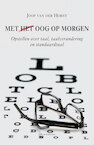 Met (het) oog op morgen (e-Book) - Joop van der Horst (ISBN 9789461660077)