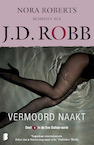 Vermoord naakt - J.D. Robb (ISBN 9789022586983)