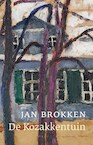 De kozakkentuin - Jan Brokken (ISBN 9789045039510)
