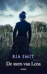 De stem van Lena - Ria Smit (ISBN 9789492115911)