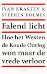 Falend licht - Stephen Holmes, Ivan Krastev (ISBN 9789045038957)