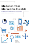 Modellen voor Marketing Insights - Anita Cox, Erik de Kort, Norbert Scholl (ISBN 9789081923323)