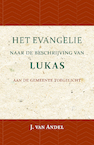 Het Evangelie naar de beschrijving van Lukas - J. van Andel (ISBN 9789057194757)