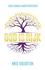 God is rijk - Kris Vallotton (ISBN 9789490489496)