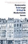 Gemeente zegt ik Nederlands leren - Said El Haji (ISBN 9789491921711)