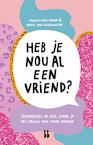 Heb je nou al eens een vriend? (e-Book) - Marie Lotte Hagen, Nydia van Voorthuizen (ISBN 9789463490597)