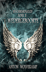 Wedergeboorte - Anton Wolvekamp (ISBN 9789463082099)
