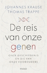 De reis van onze genen (e-Book) - Johannes Krause, Thomas Trappe (ISBN 9789046826843)