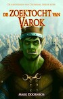 De zoektocht van Varok (e-Book) - Mark Doornbos (ISBN 9789463082556)