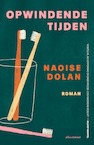 Opwindende tijden - Naoise Dolan (ISBN 9789025458263)