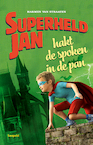 Superheld Jan hakt de spoken in de pan - Harmen van Straaten (ISBN 9789025879907)