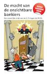 De macht van de onzichtbare bankiers (ISBN 9789082700466)