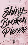 Shiny Broken Pieces (e-Book) - Sona Charaipotra, Dhonielle Clayton (ISBN 9789463490894)
