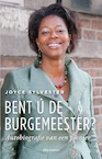 Bent ú de burgemeester? - Joyce Sylvester (ISBN 9789045043319)