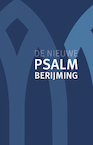 De Nieuwe Psalmberijming - Diverse auteurs (ISBN 9789043535762)