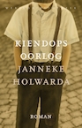 Kiendops oorlog (e-Book) - Janneke Holwarda (ISBN 9789028450912)